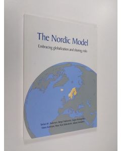 Kirjailijan Torben M. Andersen käytetty kirja The Nordic Model - Embracing Globalization and Sharing Risks