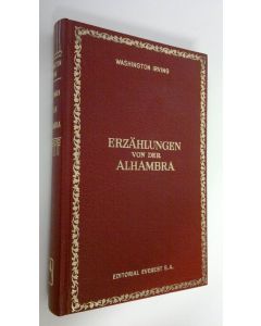 Kirjailijan Washington Irving käytetty kirja Erzählungen von der alhambra