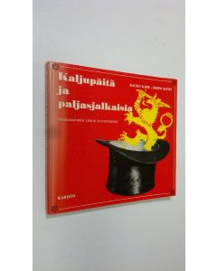 Kirjailijan Kauko Kare käytetty kirja Kaljupäitä ja paljasjalkaisia : Yksikamarinen leikin kuvastimessa