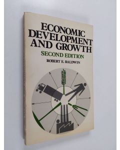 Kirjailijan Robert E. Baldwin käytetty kirja Economic Development and Growth