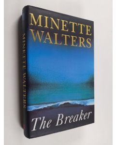 Kirjailijan Minette Walters käytetty kirja The breaker