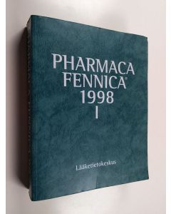 käytetty kirja Pharmaca Fennica 1998 : lääkevalmisteet, 1 - Terapiaosa, tuoteselosteet A-N, asiantuntija-artikkelit, viranomaismääräykset, luettelot, hinnasto