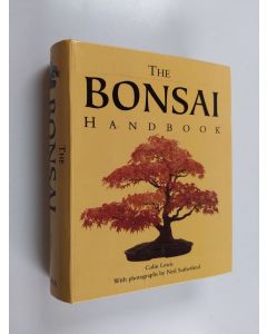 Kirjailijan Colin Lewis & Darek Smalls käytetty kirja The Bonsai Handbook