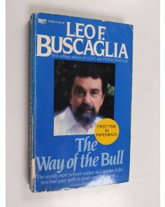 Kirjailijan Leo F. Buscaglia käytetty kirja The Way of the Bull