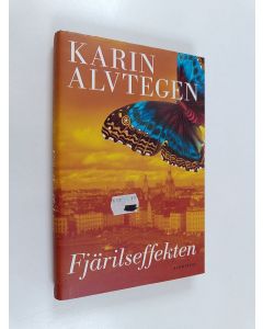 Kirjailijan Karin Alvtegen käytetty kirja Fjärilseffekten