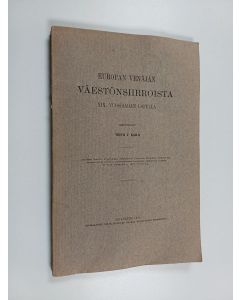 Kirjailijan Toivo T. Kaila käytetty kirja Europan Venäjän väestönsiirroista XIX. vuosisadan lopulla