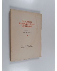 Kirjailijan Martti Ruuth käytetty kirja Suomen pyhäkoulun historia