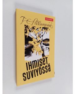 Kirjailijan F. E. Sillanpää käytetty kirja Ihmiset suviyössä : eepillinen sarja