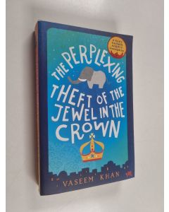 Kirjailijan Vaseem Khan käytetty kirja The perplexing theft of the jewel in the crown