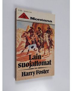 Kirjailijan Harry Foster käytetty kirja Lainsuojattomat