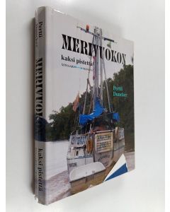 Kirjailijan Pertti Duncker käytetty kirja Merivuokon kaksi pistettä : Äitsaari - Manaus