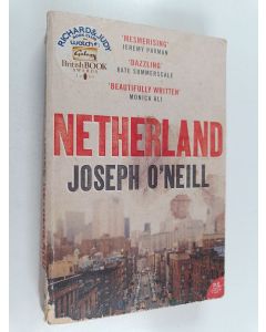 Kirjailijan Joseph O'Neill käytetty kirja Netherland