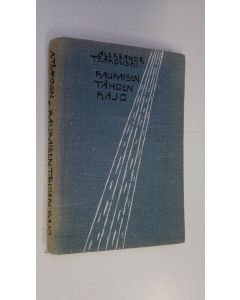 Kirjailijan Aleksandr Tsakovski käytetty kirja Kaukaisen tähden kajo