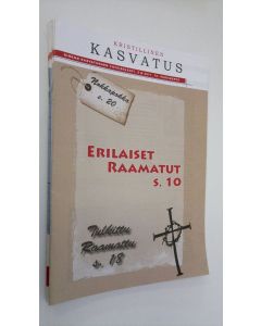 käytetty teos Kristillinen kasvatus vuosikerta 2011