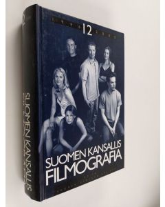käytetty kirja Suomen kansallisfilmografia 12 : vuosien 1996-2000 suomalaiset kokoillan elokuvat