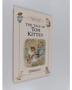 Kirjailijan Beatrix Potter käytetty teos The tale of Tom Kitten