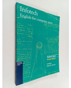 Kirjailijan Santiago Remacha Esteras käytetty kirja Infotech : English for computer users, Student's book