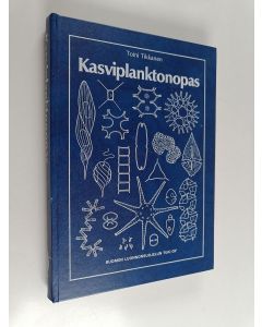 Kirjailijan Toini Tikkanen käytetty kirja Kasviplanktonopas