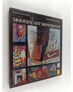 Kirjailijan Trewin Copplestone käytetty kirja Modern art movements