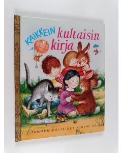 Kirjailijan Margaret Wise Brown käytetty kirja Kaikkein kultaisin kirja
