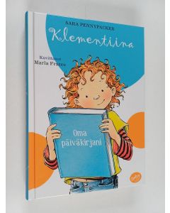 Kirjailijan Sara Pennybacker käytetty kirja Klementiina - Oma päiväkirjani