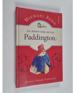 Kirjailijan Michael Bond käytetty kirja En björn som heter Paddington