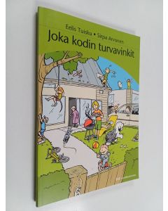 Kirjailijan Eelis Tuisku käytetty kirja Joka kodin turvavinkit