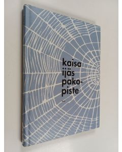 Kirjailijan Kaisa Ijäs käytetty kirja Pakopiste