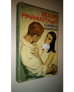 Kirjailijan Lloyd C. Douglas käytetty kirja Suuri parantaja