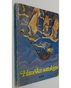 Tekijän Tyyni Tuulio  käytetty kirja Hauska satukirja