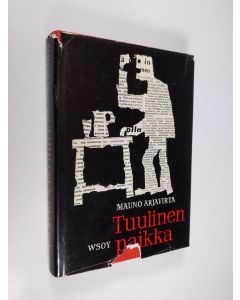 Kirjailijan Mauno Arjavirta käytetty kirja Tuulinen paikka