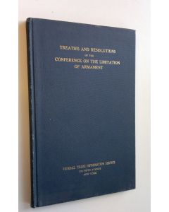 käytetty kirja Treaties and Resolutions of the Conference on the Limitation of Armament as ratified by the United States Senate