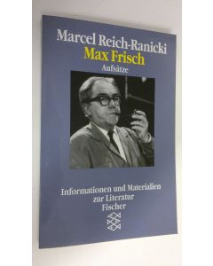 Kirjailijan Marcel Reich-Ranicki käytetty kirja Max Frisch : Informationen und Materialien zur Literatur (ERINOMAINEN)