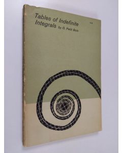 Kirjailijan G. Petit Bois käytetty kirja Tables of indefinite integrals
