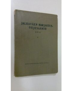 käytetty kirja Jalkaväen harjoitusohjesääntö (J.H.O.) 1 osa, Muodollinen harjoitus