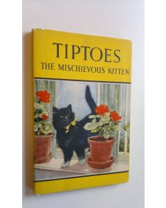 Kirjailijan Noel Barr käytetty kirja Tiptoes - The Mischievous Kitten