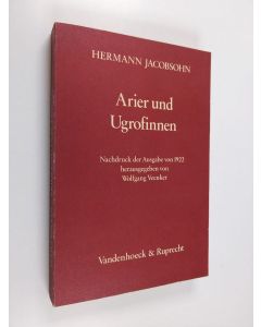 Kirjailijan Hermann Jacobsohn käytetty kirja Arier und Ugrofinnen : Nachdruck der Ausgabe von 1922 mit einem Verzeichnis der finnougrischen Wörter und Wortformen, Bibliographie und Nachwort