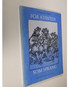 Kirjailijan Leena-Maija Åberg käytetty kirja För kvinten som sprang