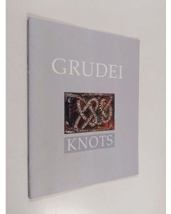 Kirjailijan Liisa Grudei käytetty teos Knots