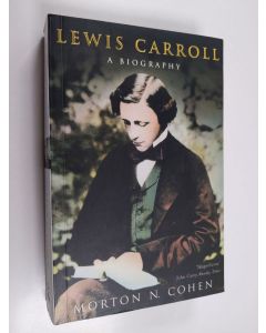 Kirjailijan Morton N. Cohen käytetty kirja Lewis Carroll : a biography