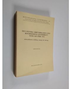 Kirjailijan Seppo Hentilä käytetty kirja Svenska arbetarklassen och reformismens genombrott inom sap före 1914