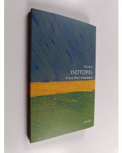 Kirjailijan Rob Ellam käytetty kirja Isotopes : a very short introduction - Isotopes.