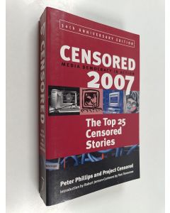 käytetty kirja Censored 2007 : the top 25 censored stories