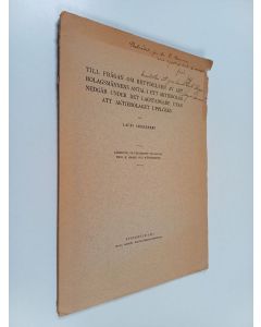 Kirjailijan Lauri Cederberg käytetty teos Till frågan om betydelsen av att bolagsmännens antal i ett aktiebolag nedgår under det lagstadgade utan att aktiebolaget upplöstes