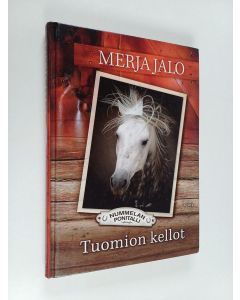 Kirjailijan Merja Jalo käytetty kirja Tuomion kellot
