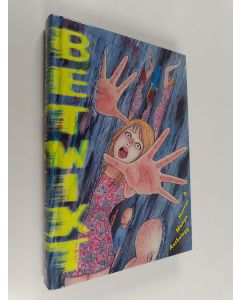 Kirjailijan Aki Shimizu,Becky Cloonan,Hua Hua Zhu,Leslie Hung,Michael Conrad,Ryo Hanada,Shima Shinya,Sloane Leong käytetty kirja Betwixt : A Horror Manga Anthology