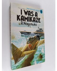 Kirjailijan Ryuji Nagatsuka käytetty kirja I was a kamikaze