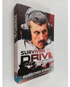 Kirjailijan Guenther Steiner käytetty kirja Surviving to Drive