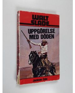 Kirjailijan Jackson Cole käytetty kirja Uppgörelse med döden
