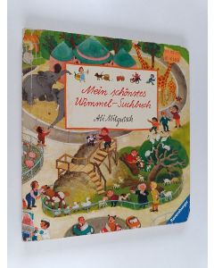 Kirjailijan Ali Mitgutsch käytetty kirja Mein schönstes Wimmel-Suchbuch